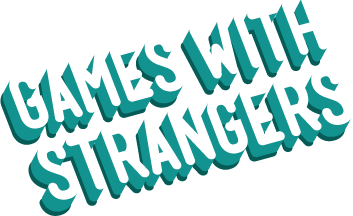 Games With Strangers